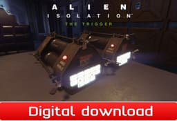 Alien Isolation - The Trigger - PC Windows Mac OSX Linux